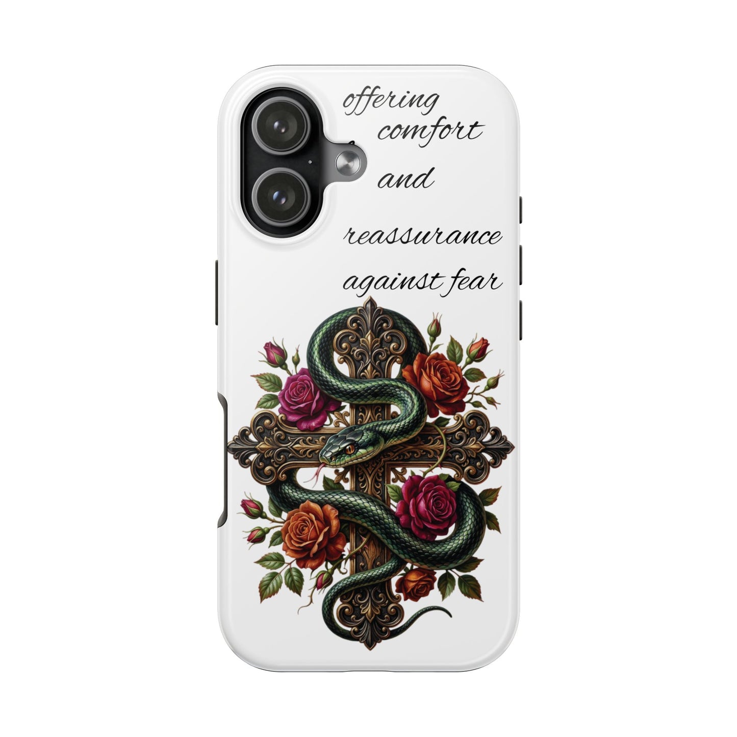 Tough Phone Case — "Offering Comfort and Reassurance Against Fear" Snake & Rose Cross Design