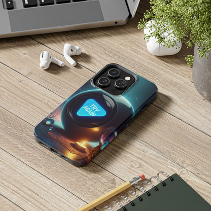Funny Tough Phone Cases - try again Design