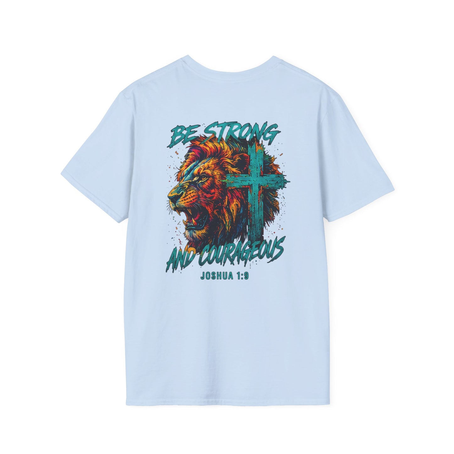 be strong and courageous unisex graphic tee