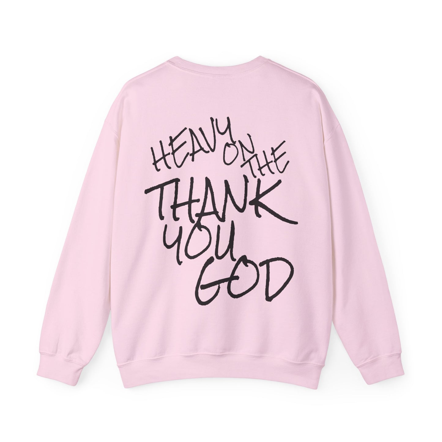 Thank you god Unisex Sweatshirt