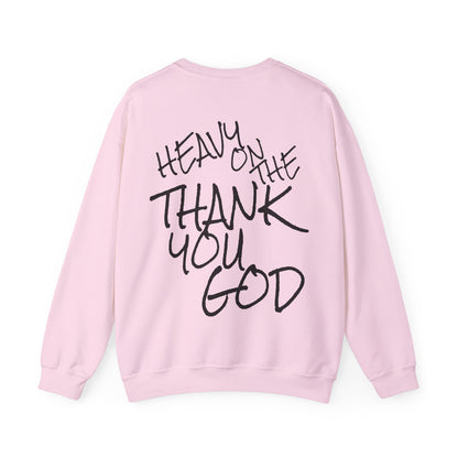 Thank you god Unisex Sweatshirt