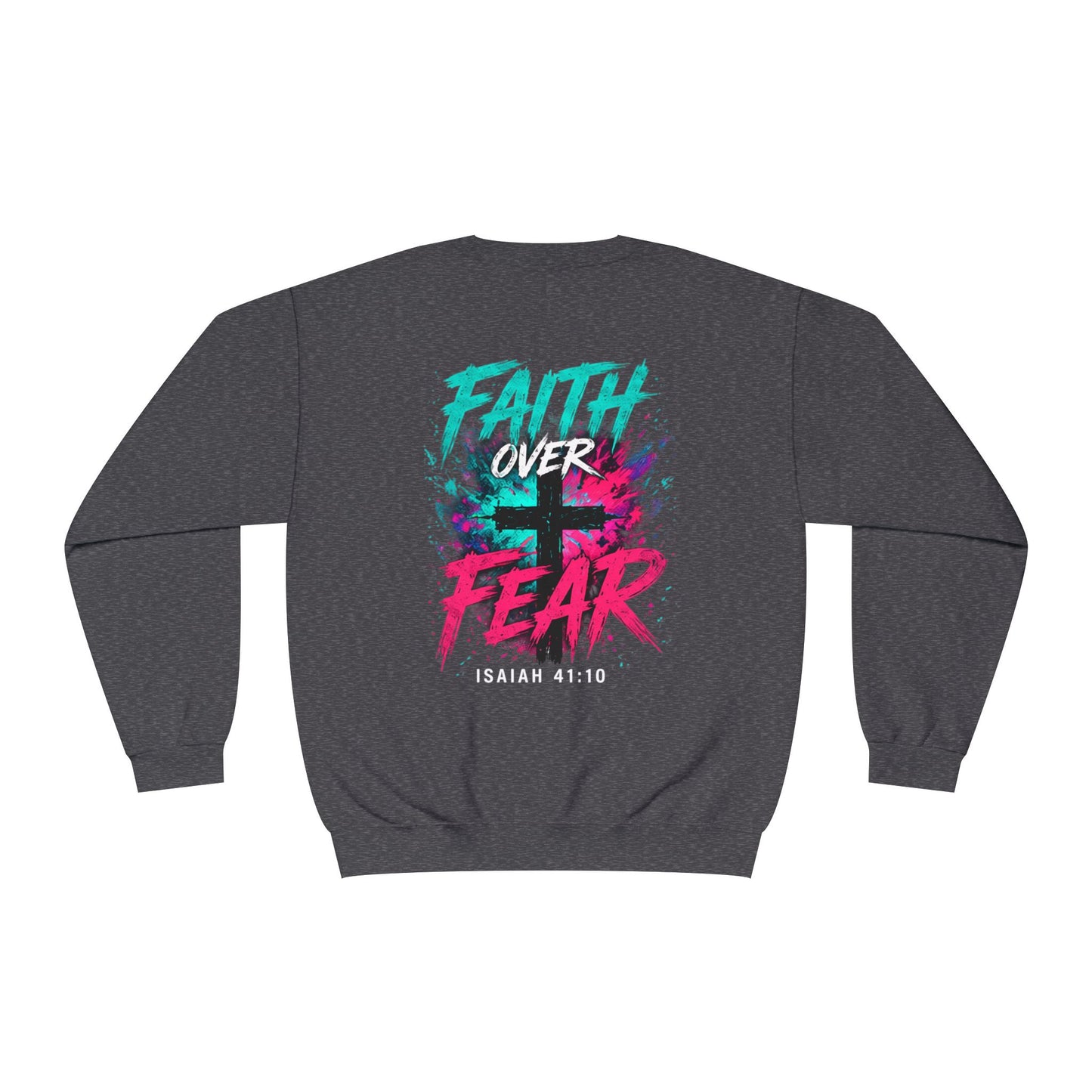 Faith Over Fear Sweatshirt — Christian Crewneck with Cross Graphic