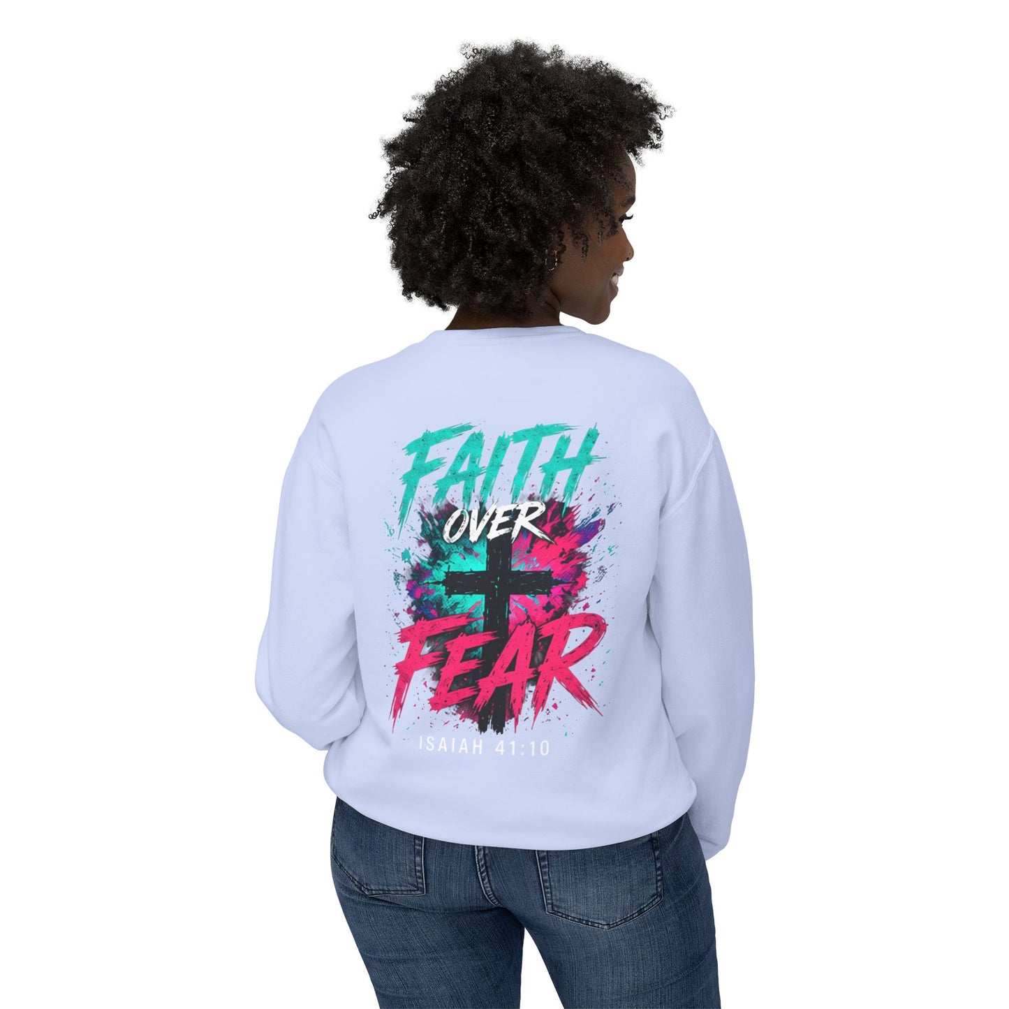 Unisex Lightweight Crewneck Sweatshirt faith over fear