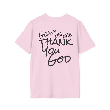 Thank You God T-Shirt — 'Heavy on the Thank You God' Faith Script Tee