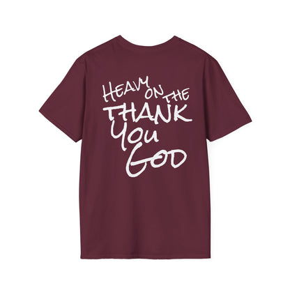 Thank You God T-Shirt — 'Heavy on the Thank You God' Faith Script Tee