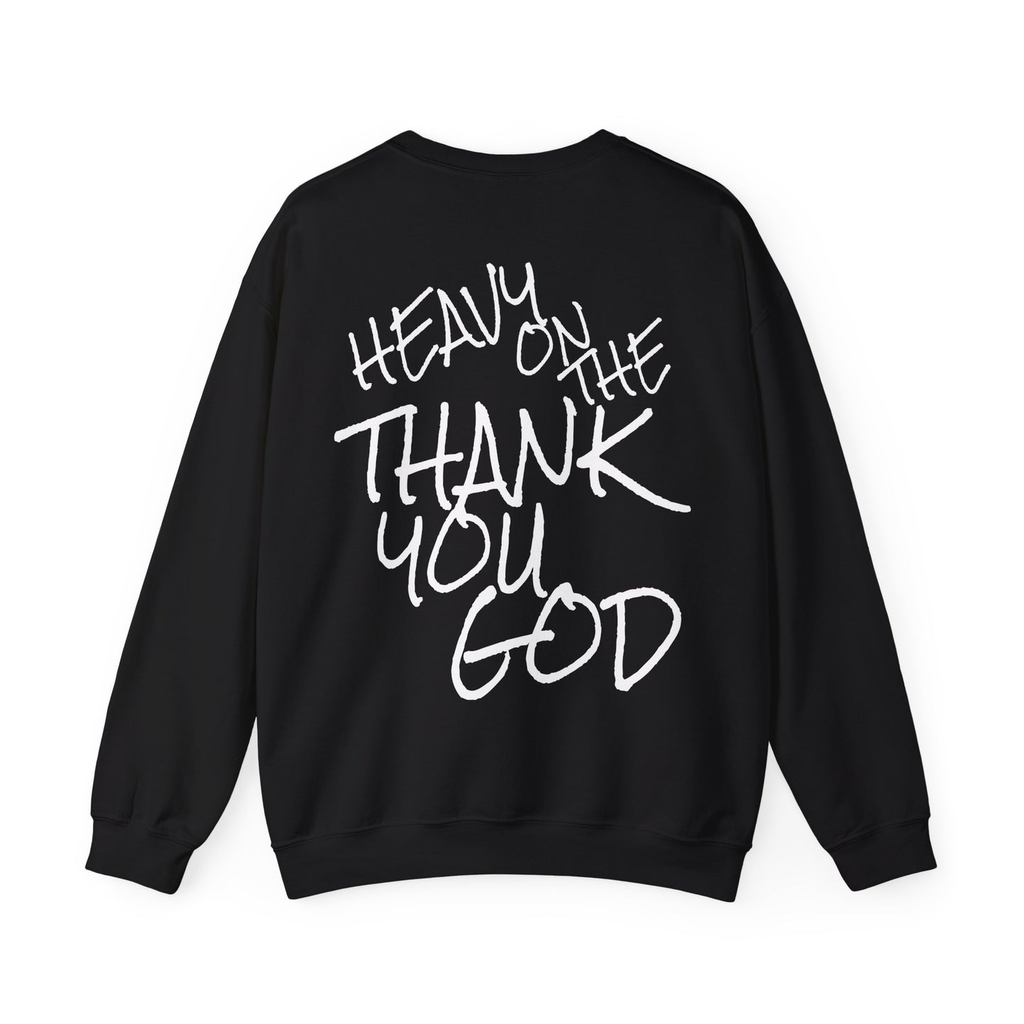 Thank you god Unisex Sweatshirt