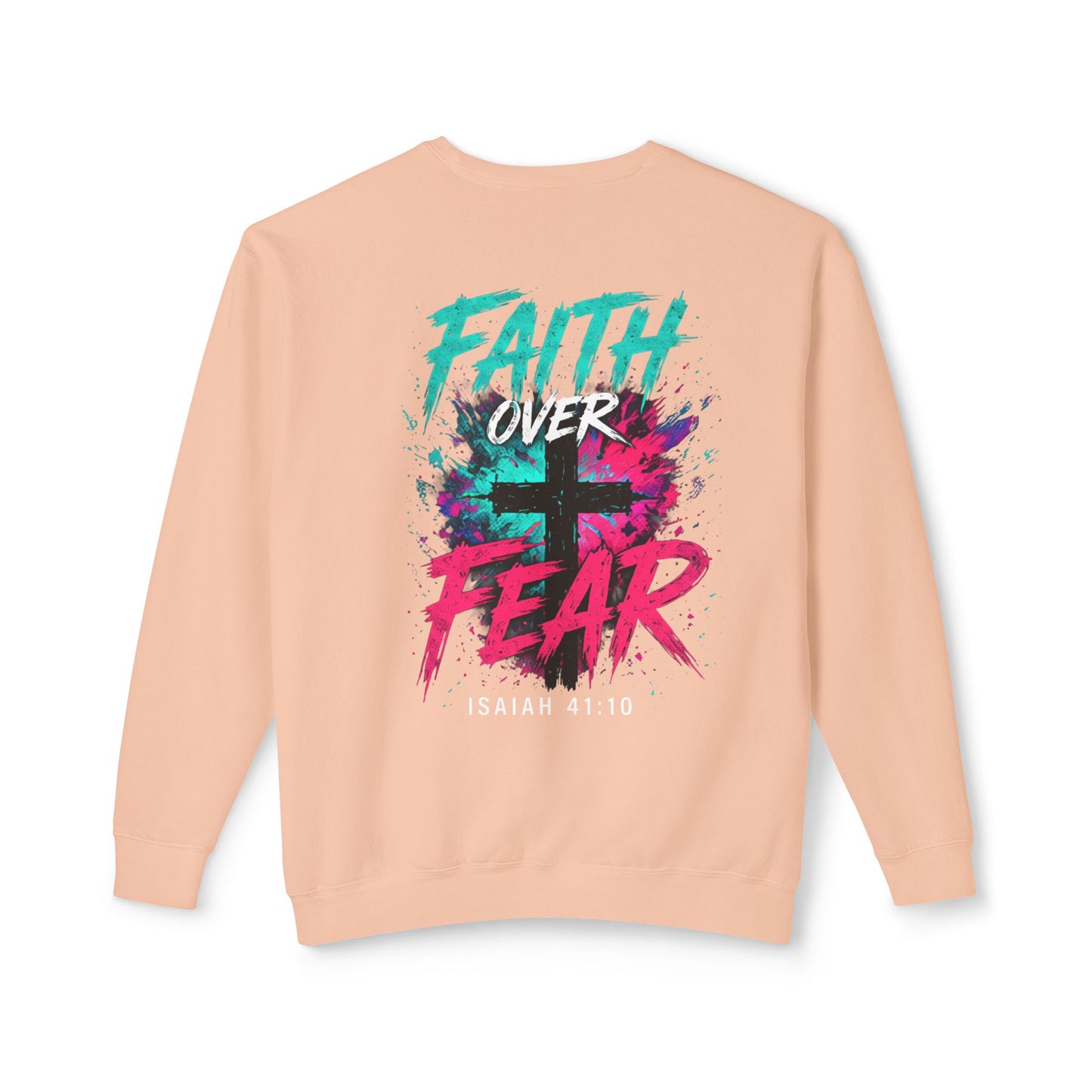 Unisex Lightweight Crewneck Sweatshirt faith over fear