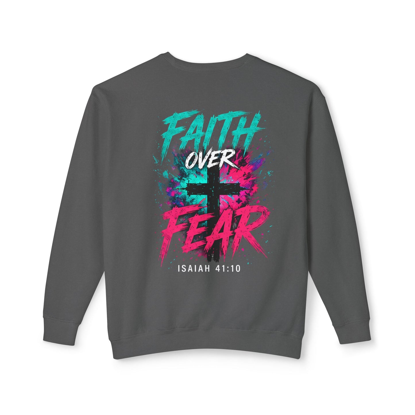 Unisex Lightweight Crewneck Sweatshirt faith over fear