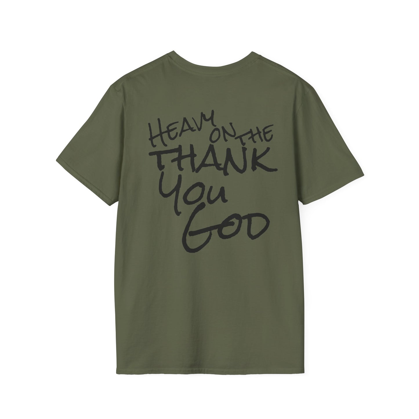 Thank You God T-Shirt — 'Heavy on the Thank You God' Faith Script Tee