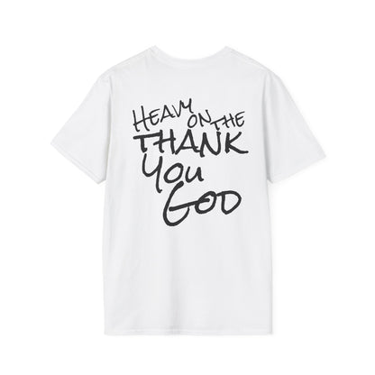 Thank You God T-Shirt — 'Heavy on the Thank You God' Faith Script Tee