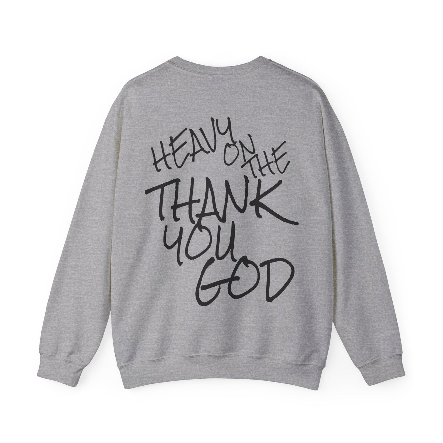 Thank you god Unisex Sweatshirt