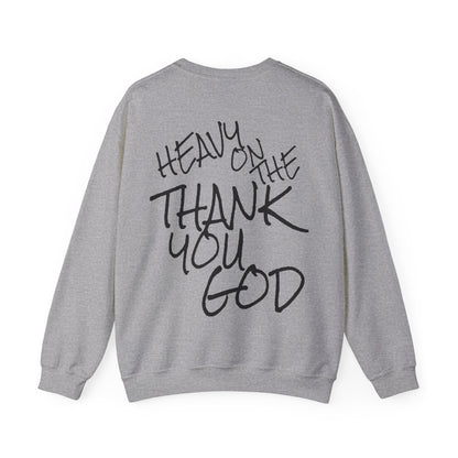 Thank you god Unisex Sweatshirt