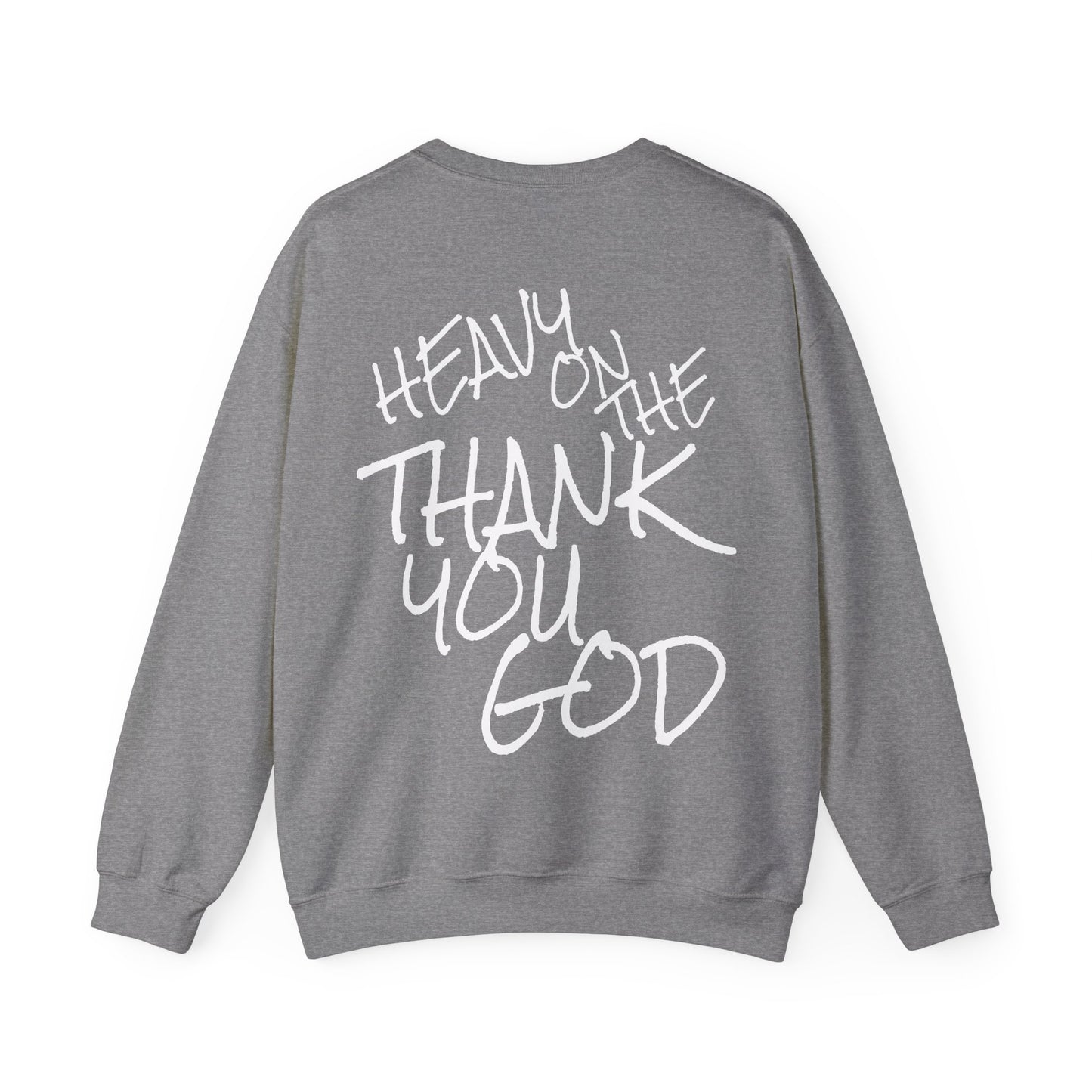 Thank you god Unisex Sweatshirt