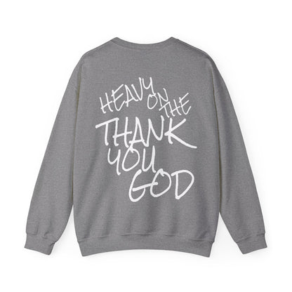 Thank you god Unisex Sweatshirt