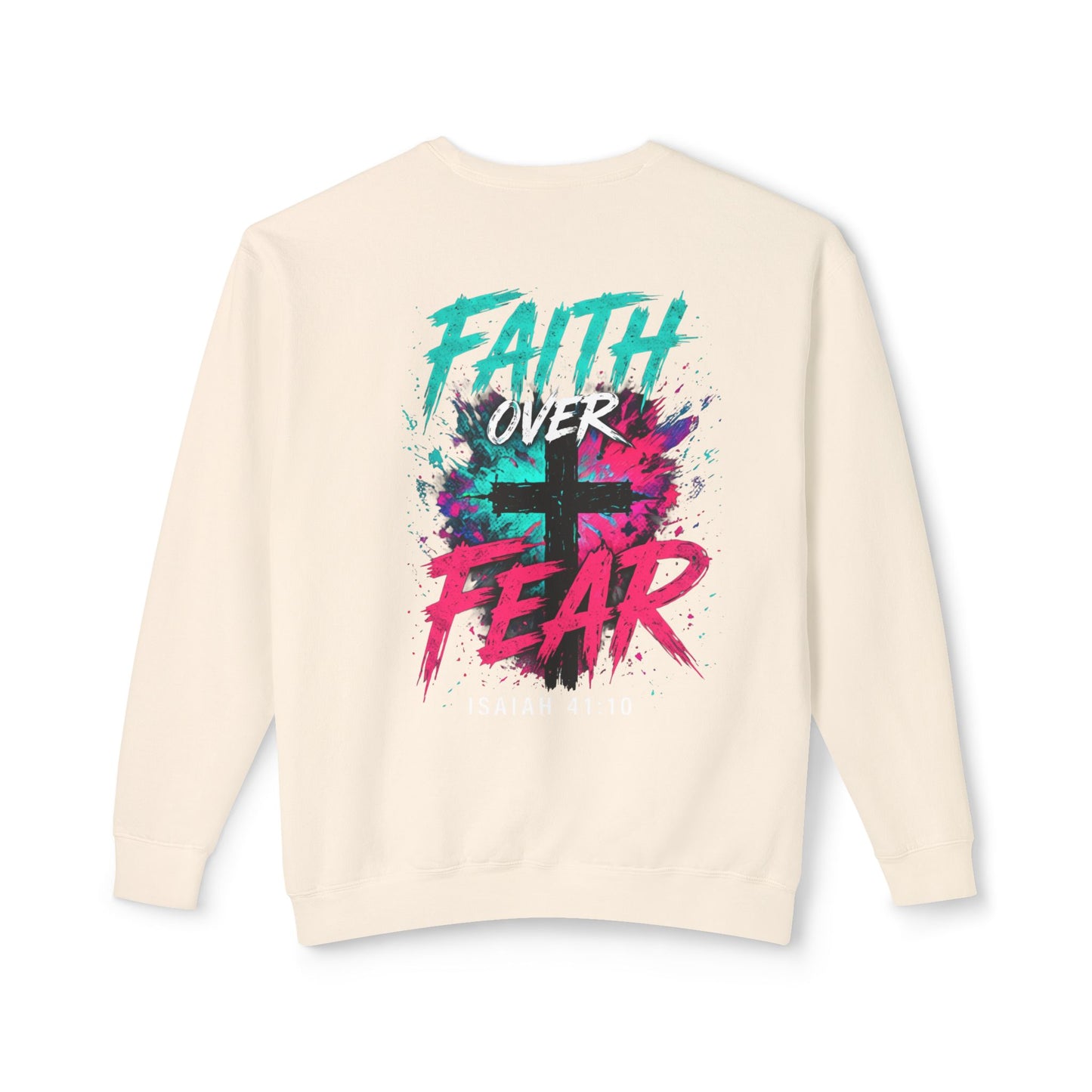 Unisex Lightweight Crewneck Sweatshirt faith over fear