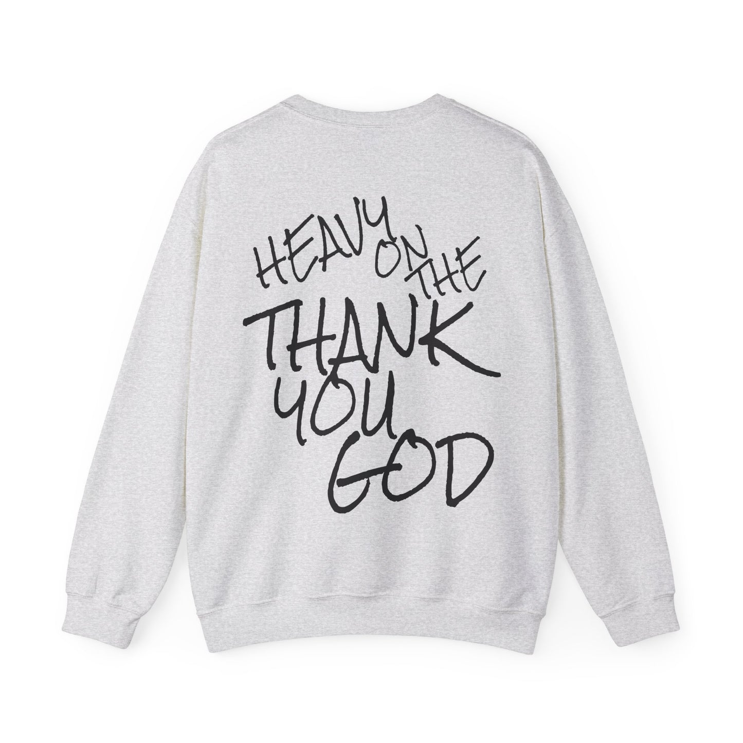 Thank you god Unisex Sweatshirt