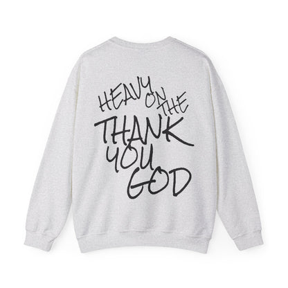 Thank you god Unisex Sweatshirt