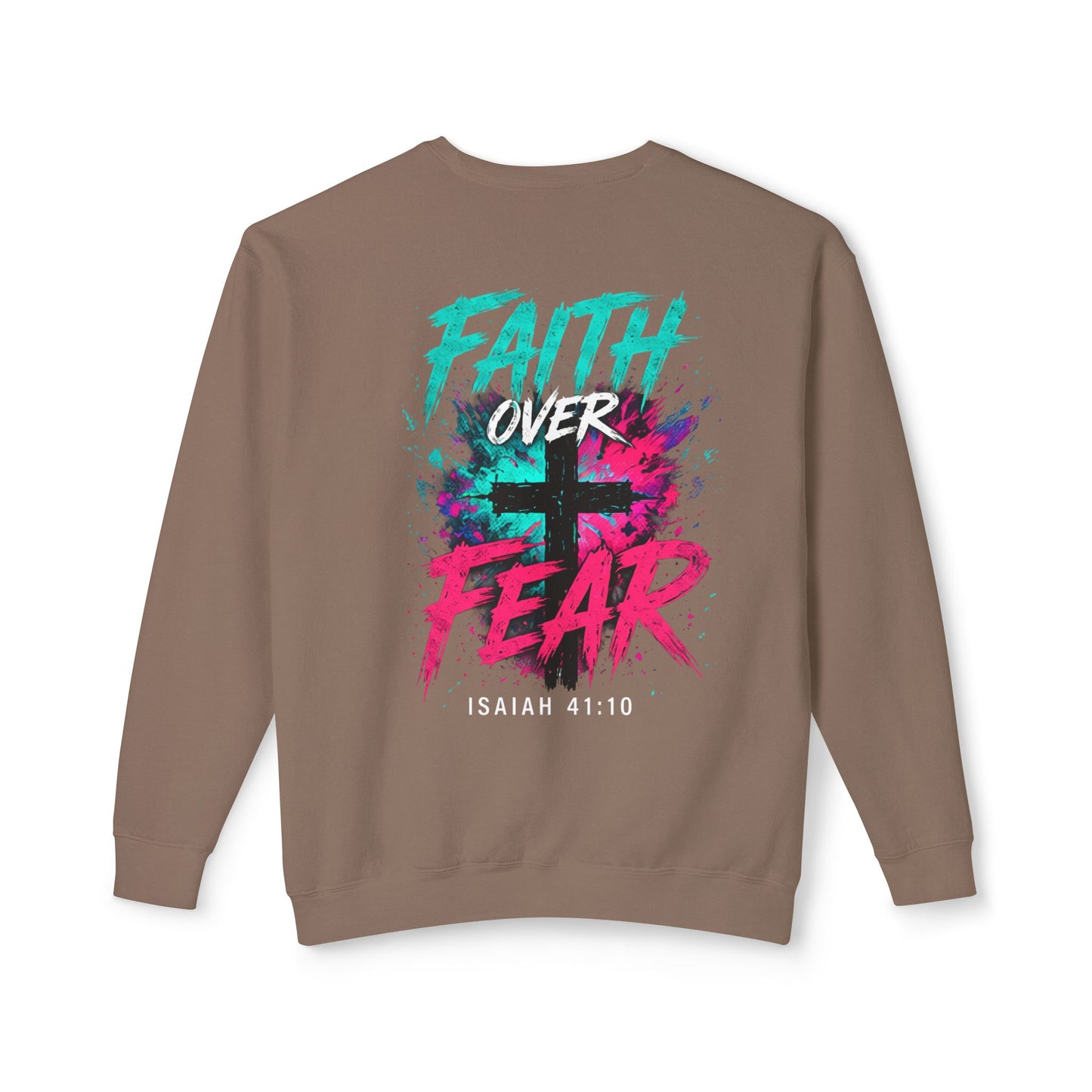 Unisex Lightweight Crewneck Sweatshirt faith over fear