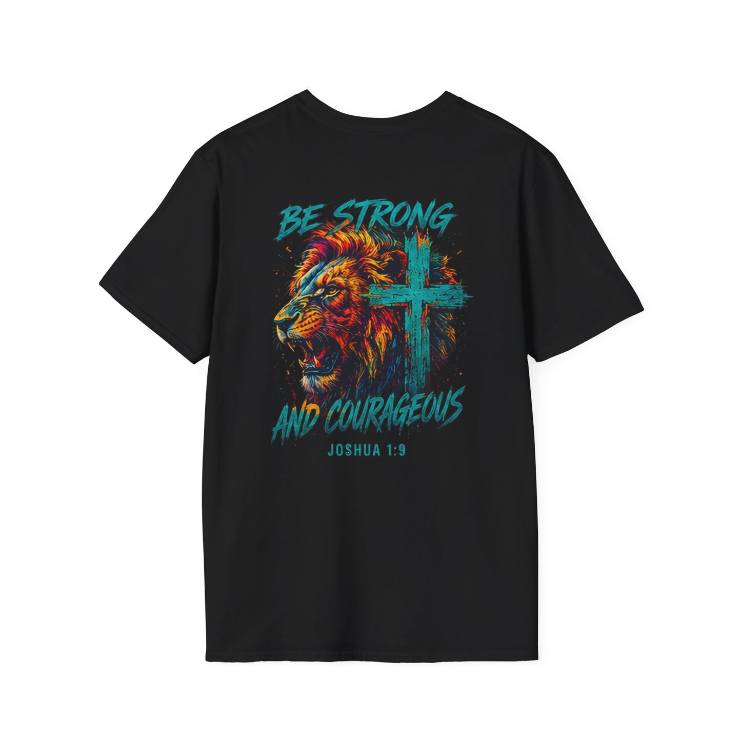 be strong and courageous unisex graphic tee