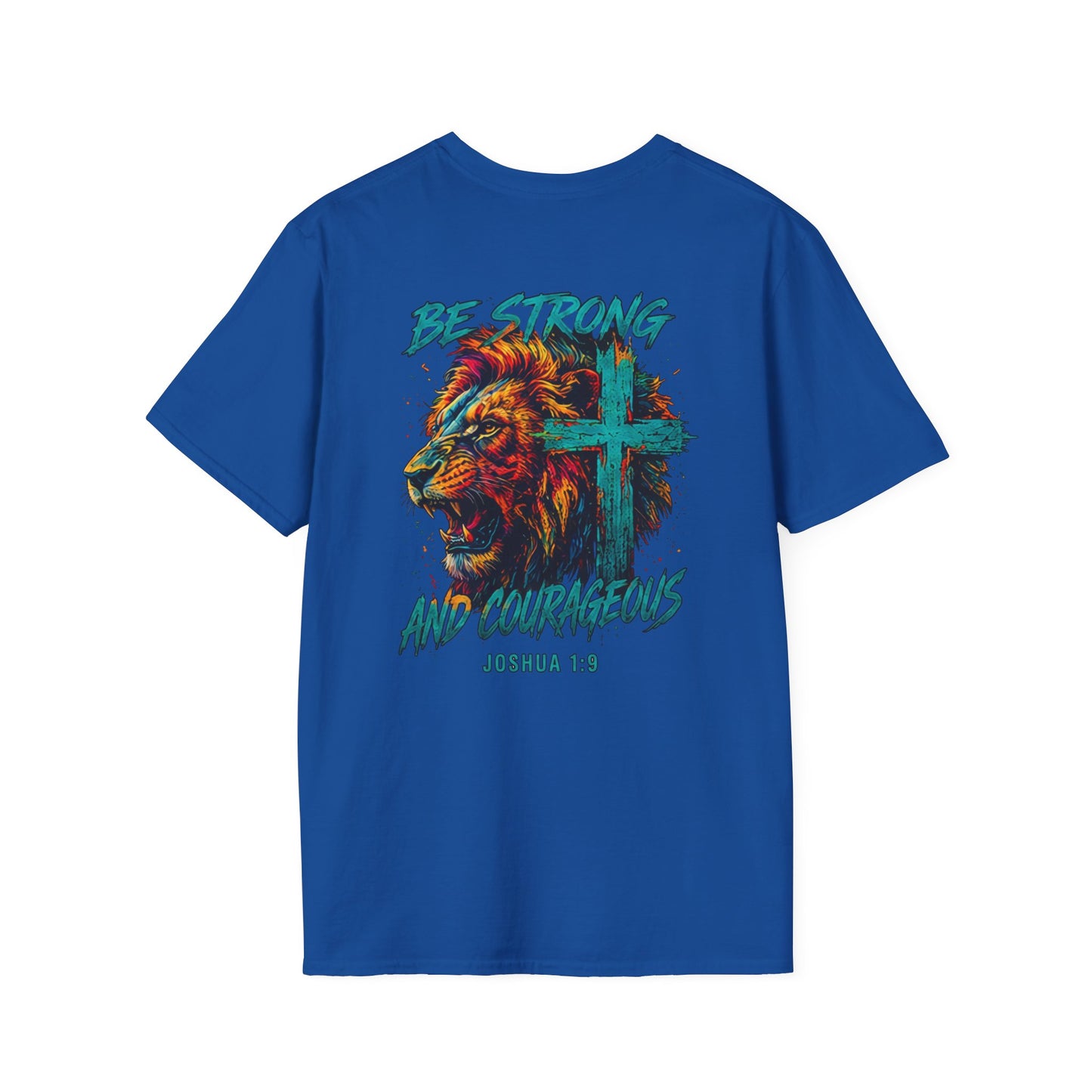 be strong and courageous unisex graphic tee
