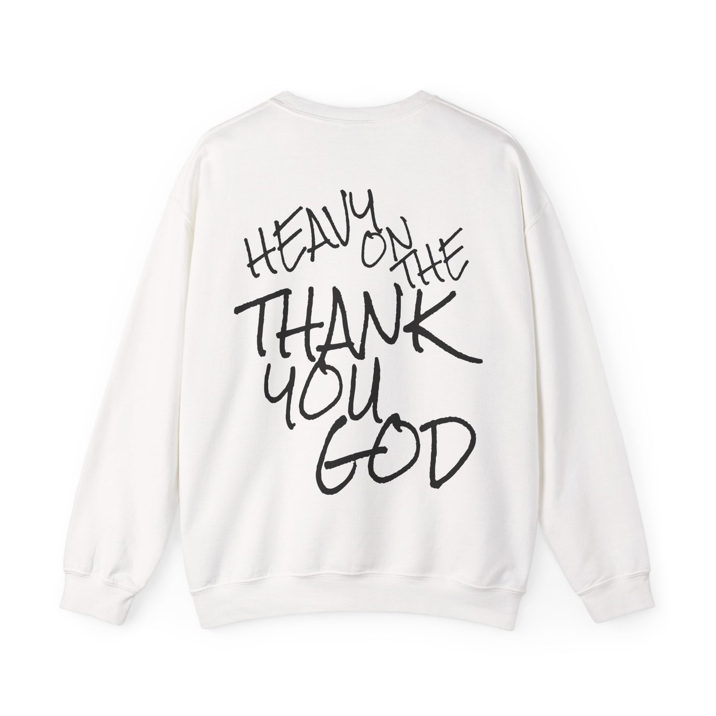 Thank you god Unisex Sweatshirt