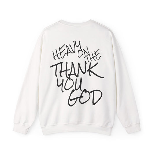 Thank you god Unisex Sweatshirt