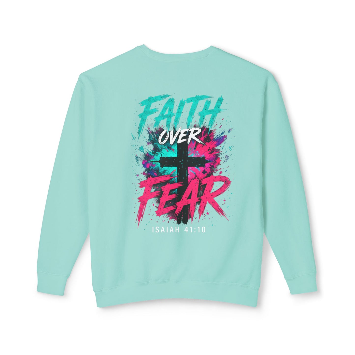 Unisex Lightweight Crewneck Sweatshirt faith over fear