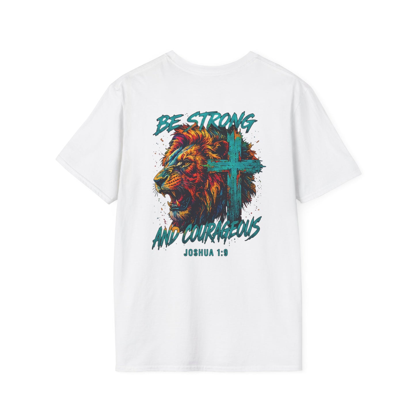 be strong and courageous unisex graphic tee